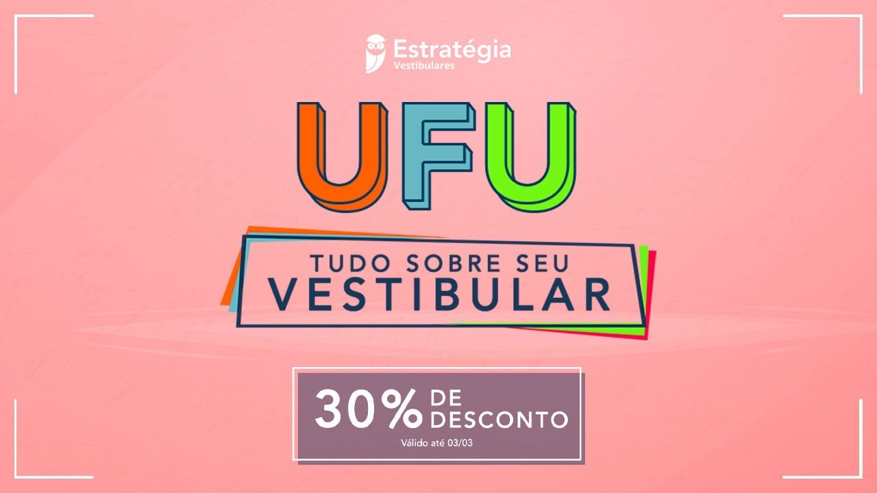 UFU - Tudo sobre o seu vestibular