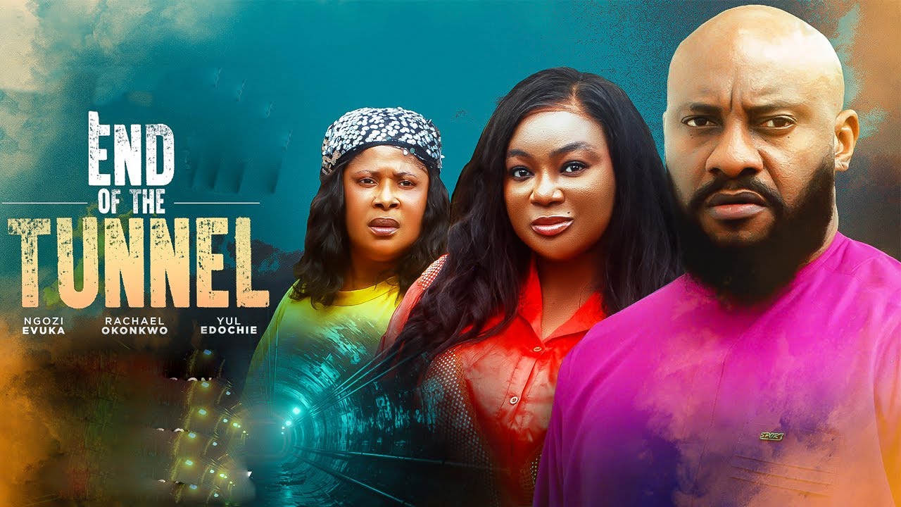 END OF THE TUNNEL 3&4 - YUL EDOCHIE LATEST NIGERIAN MOVIE
