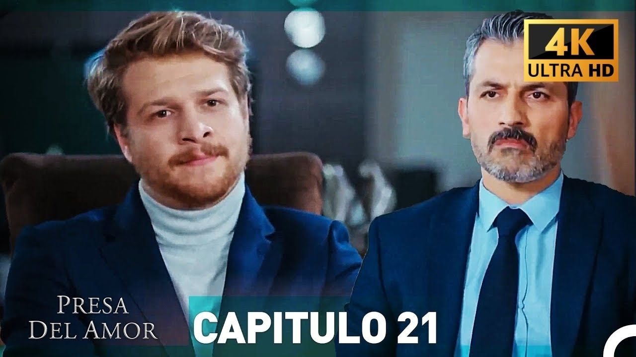 Presa Del Amor  Capitulo 21 (4K) (Español Doblado)