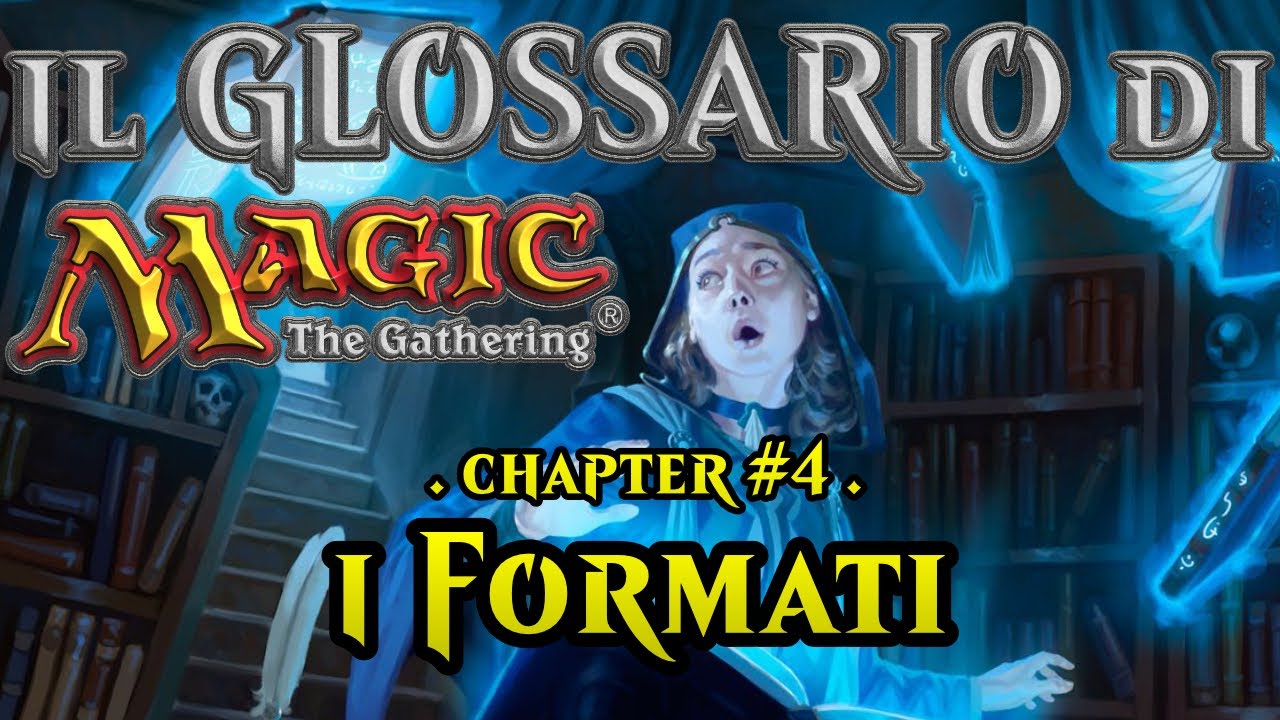 [IL GLOSSARIO DI MAGIC] Capitolo #4 - I Formati [MTG Arena ITA]