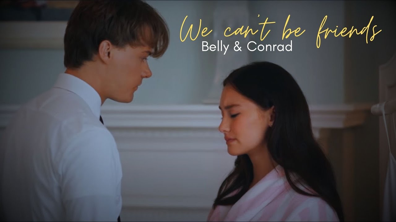 Belly & Conrad | We can't be Friends [+3x08]