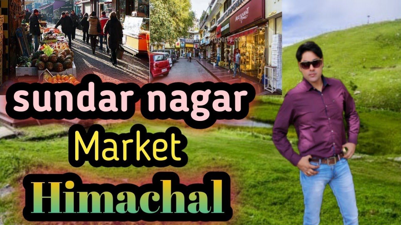 Sunder Nagar Retail Market Himachal Pradesh