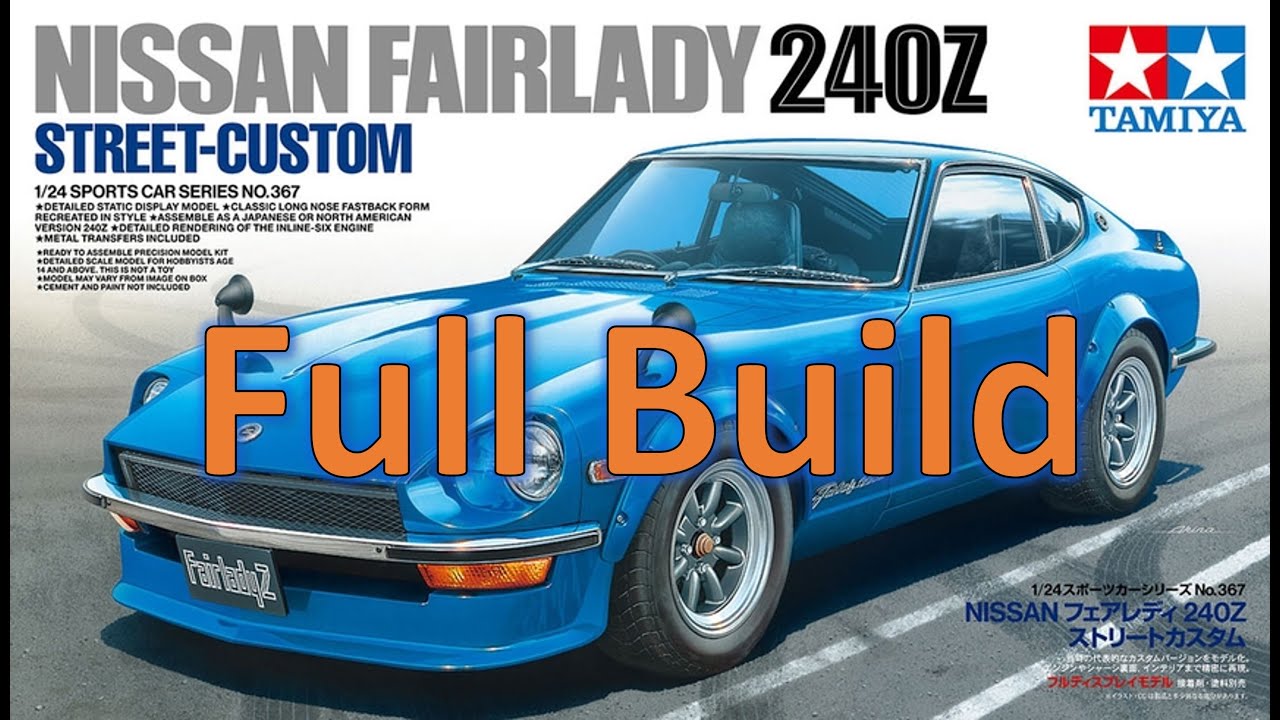 Полная сборка: Tamiya 1/24 Nissan Fairlady 240Z Street Custom