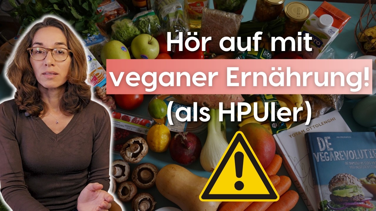 Veganer mit HPU: Ist eine vegane Ernährung gesund für HPUler? (Erschöpfung, Müdigkeit)