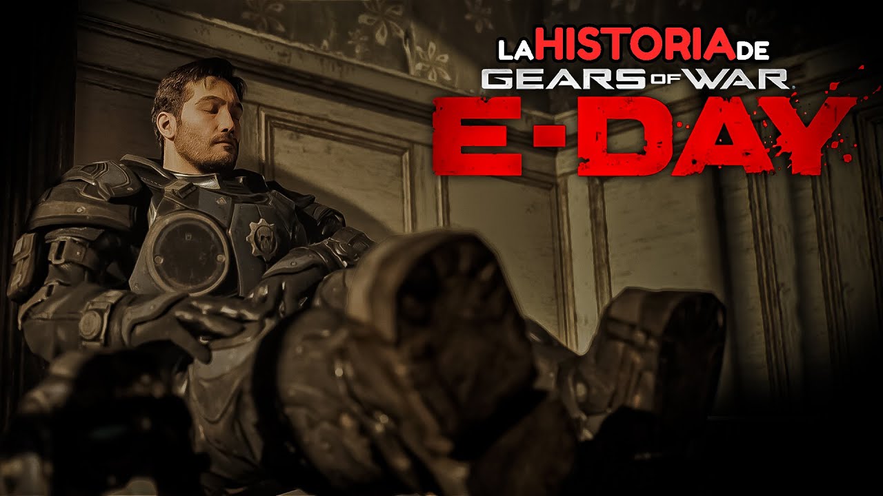 LA HISTORIA DETRAS DE GEARS OF WAR E-DAY