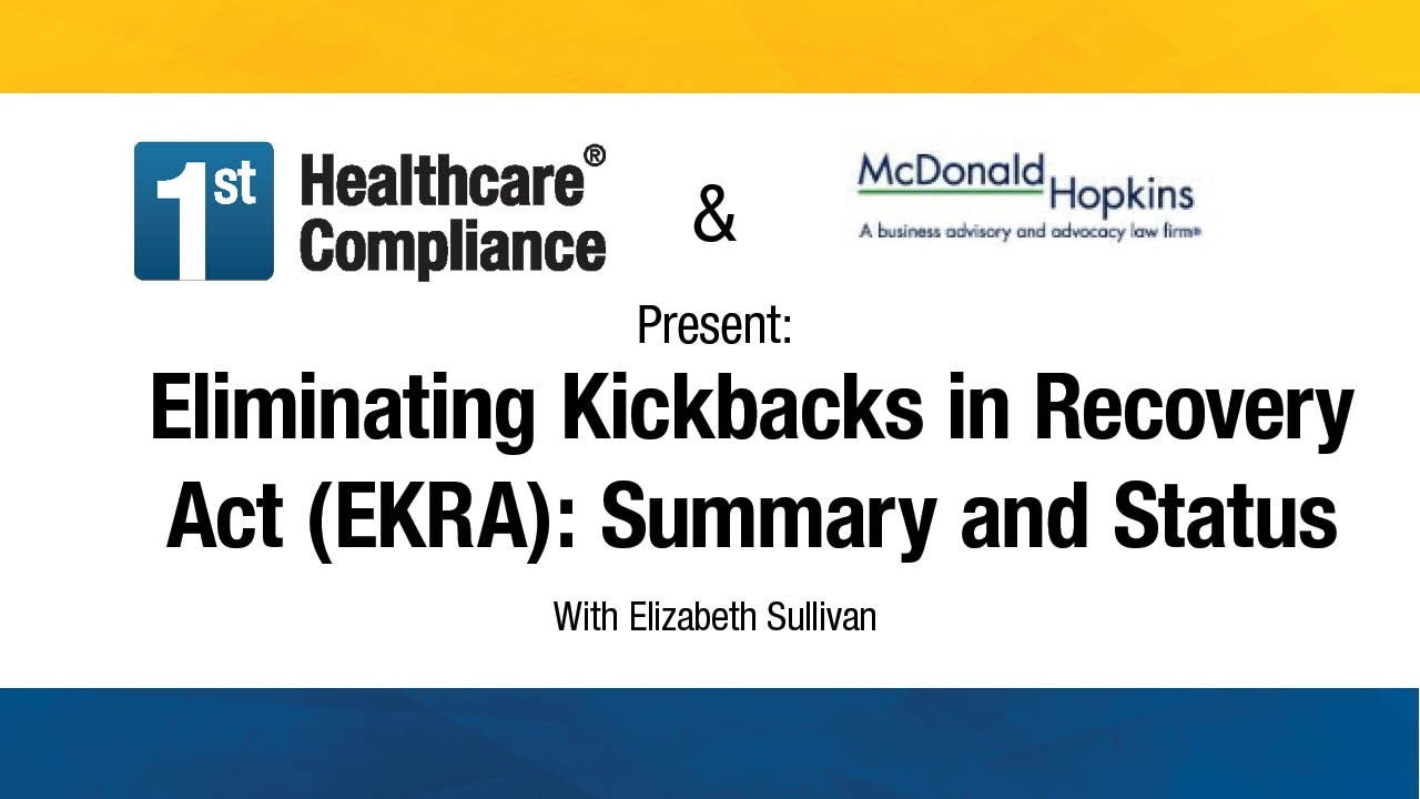 Eliminating Kickbacks in Recovery Act (EKRA): Summary and Status