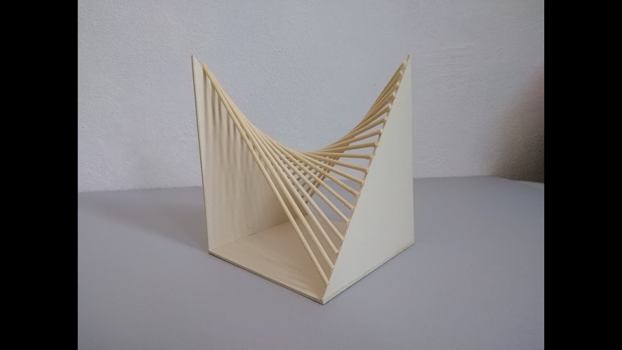 Maqueta - Paraboloide hiperbólico