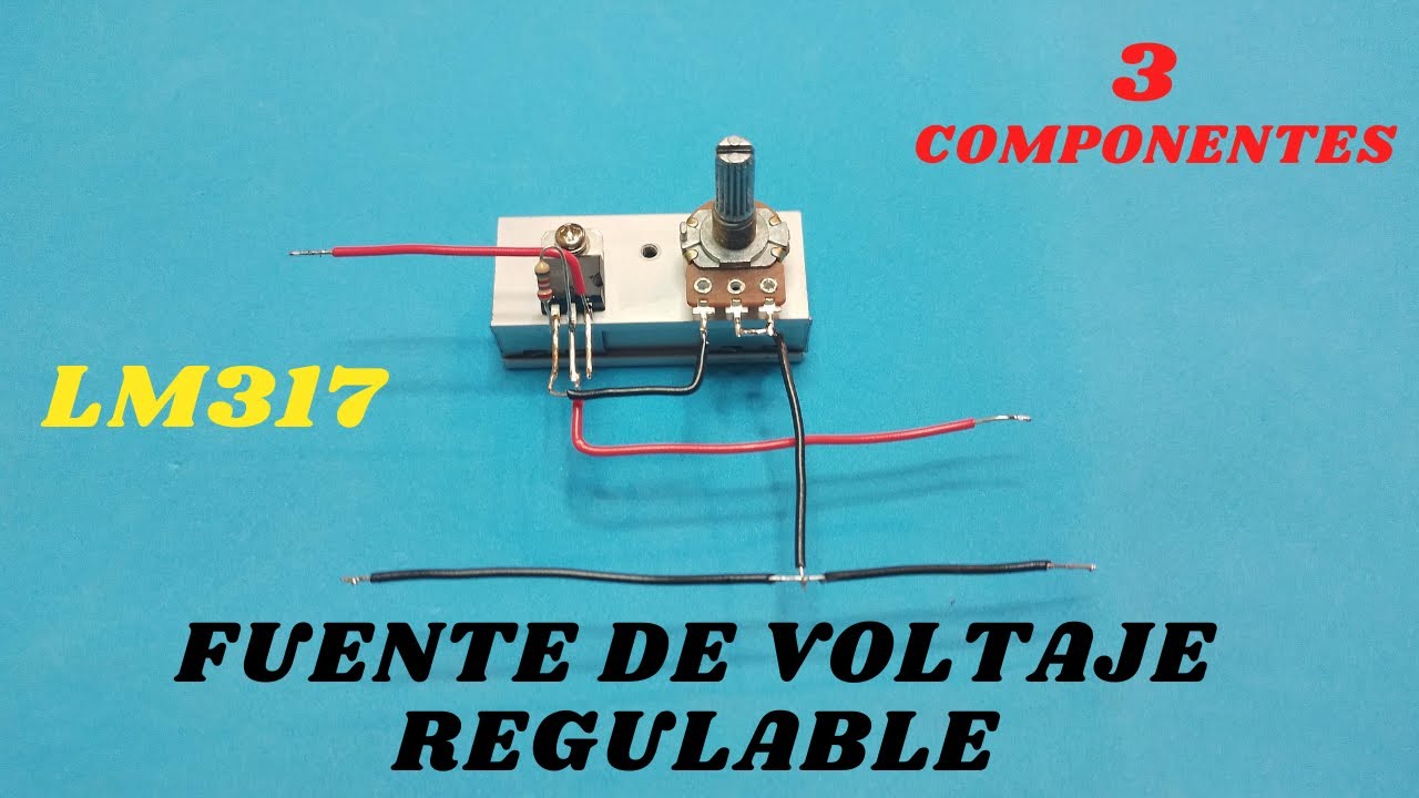 FUENTE DE VOLTAJE REGULABLE ⚡ LM317