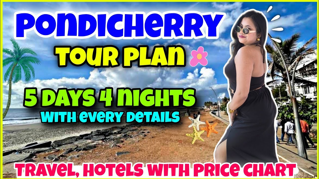 Pondicherry Tour Cost and Itinerary🌴 Complete Travel Guide of Pondicherry | Pondicherry Tour Plan