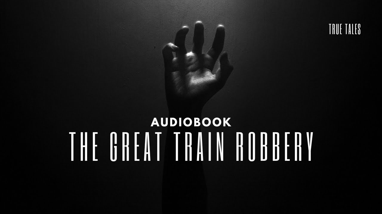 The Great Train Robbery