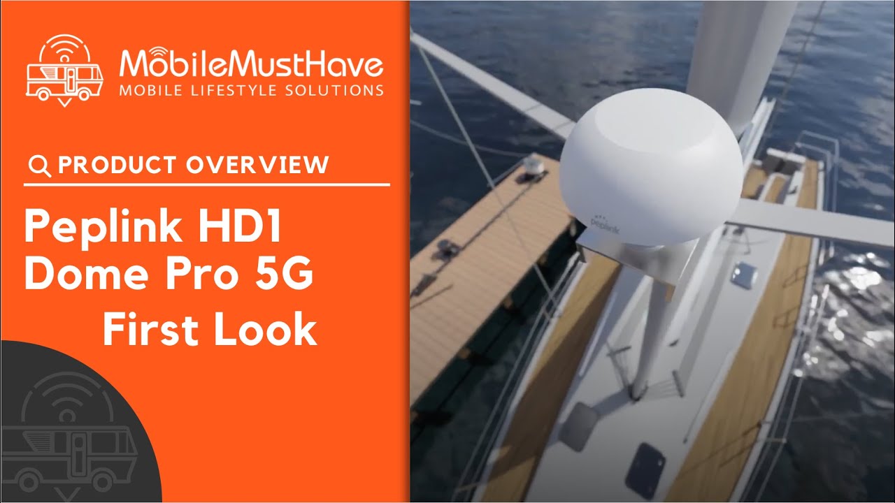 Peplink HD1 Dome Pro 5G First Look - Marine & RV Internet Solution