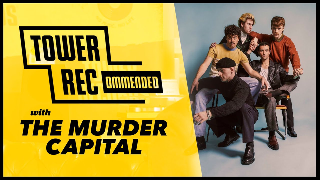 Murder Capital - Tower Recommended