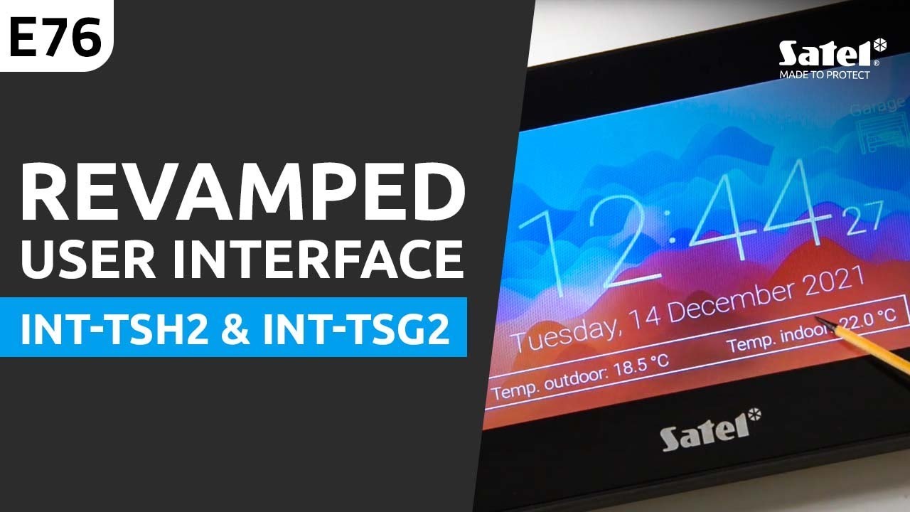 SATEL e-Academy 76: Explaining the Revamped User Interface of INT-TSH2 & INT-TSG2 Keypads
