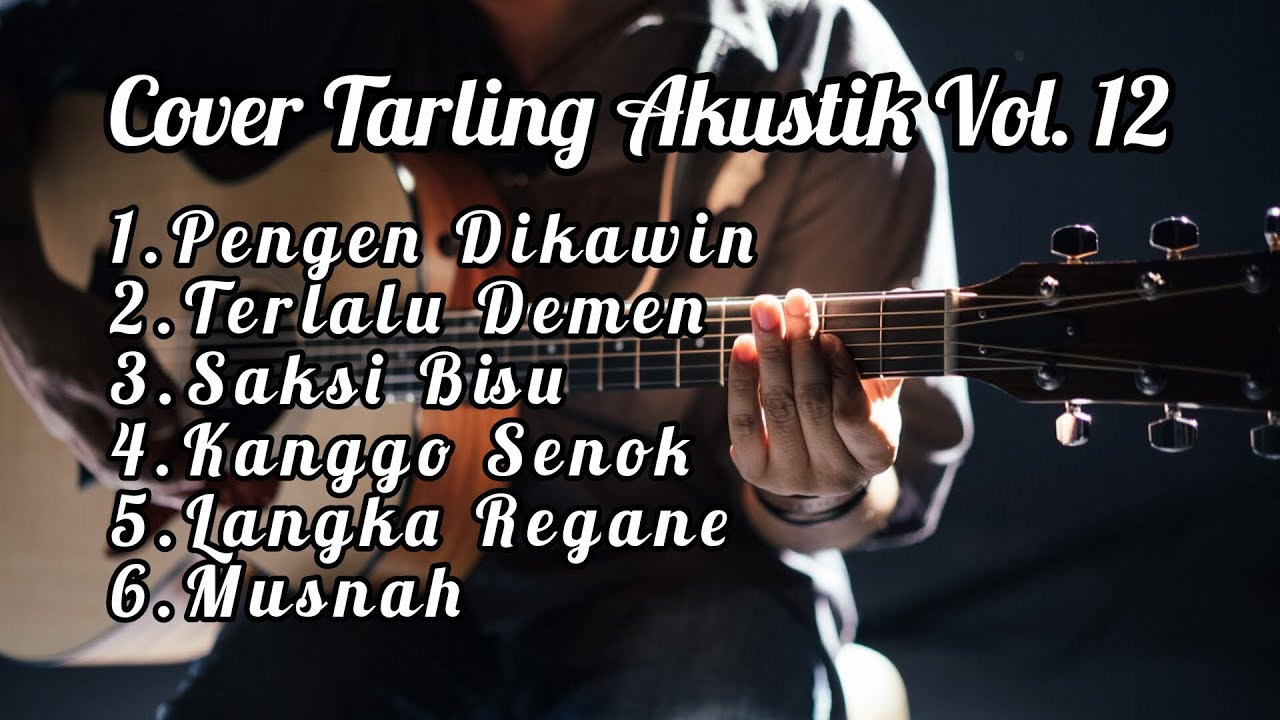 Kumpulan Lagu Tarling Versi Akustik Vol.12 (Cover Tarling Akustik) | Tarling Akustik Full Album