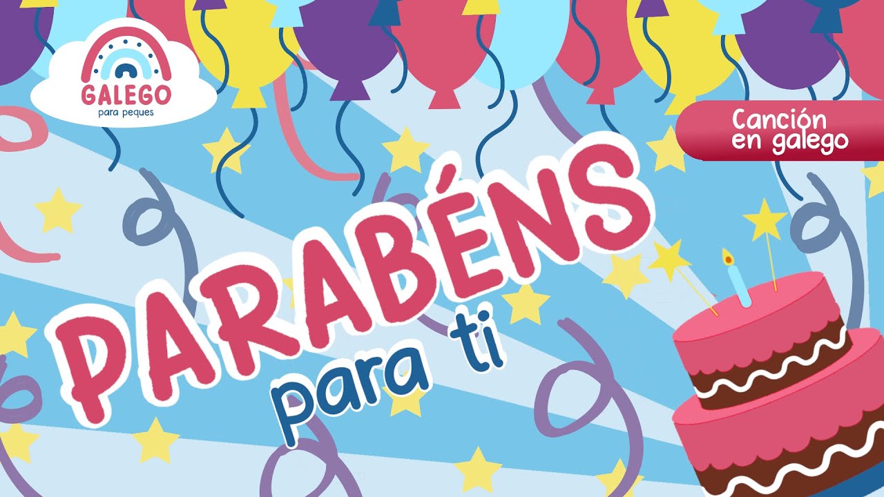 Parabéns para ti 🎂 Canción en galego