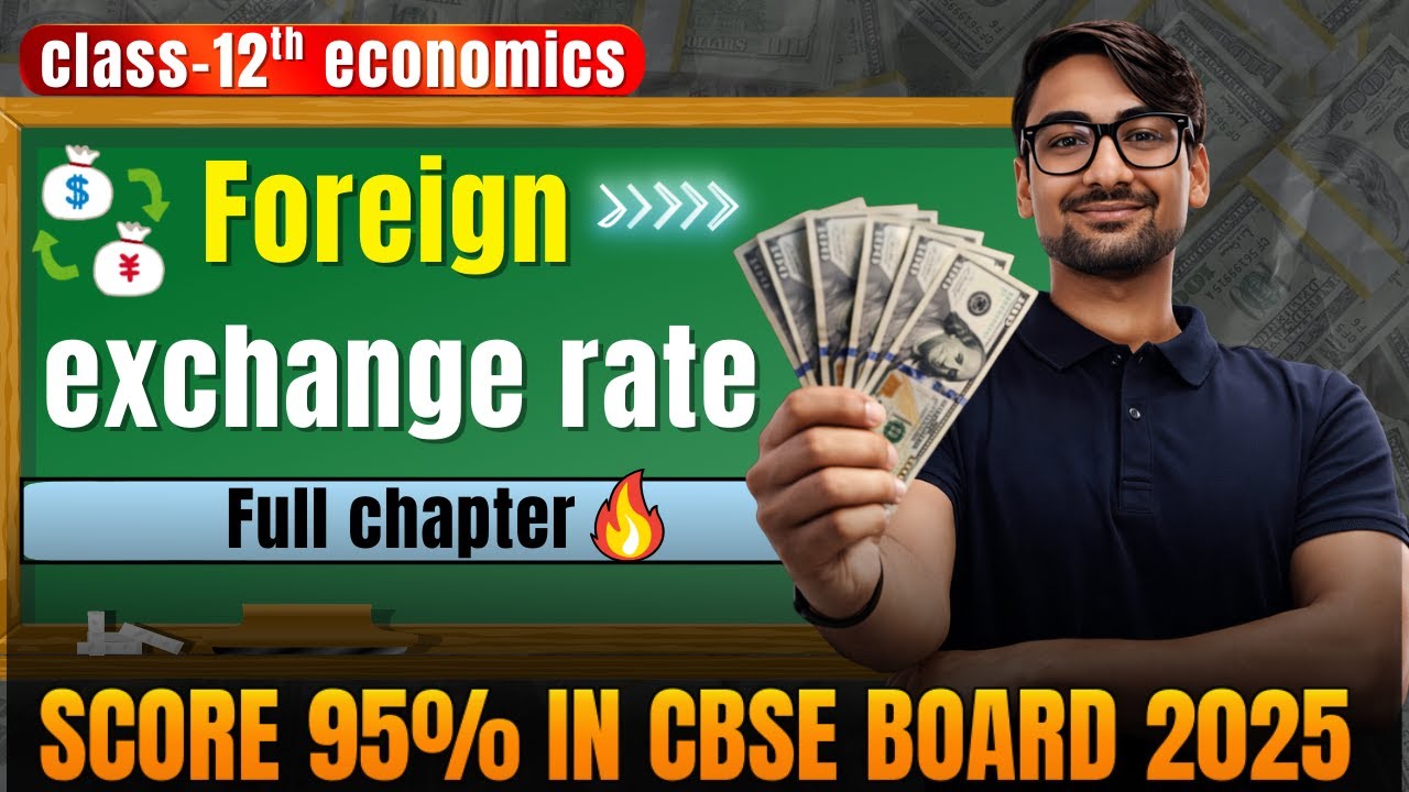 Foreign Exchange Class 12 | One Shot 💯 | No Confusion, Full Marks (part 2)