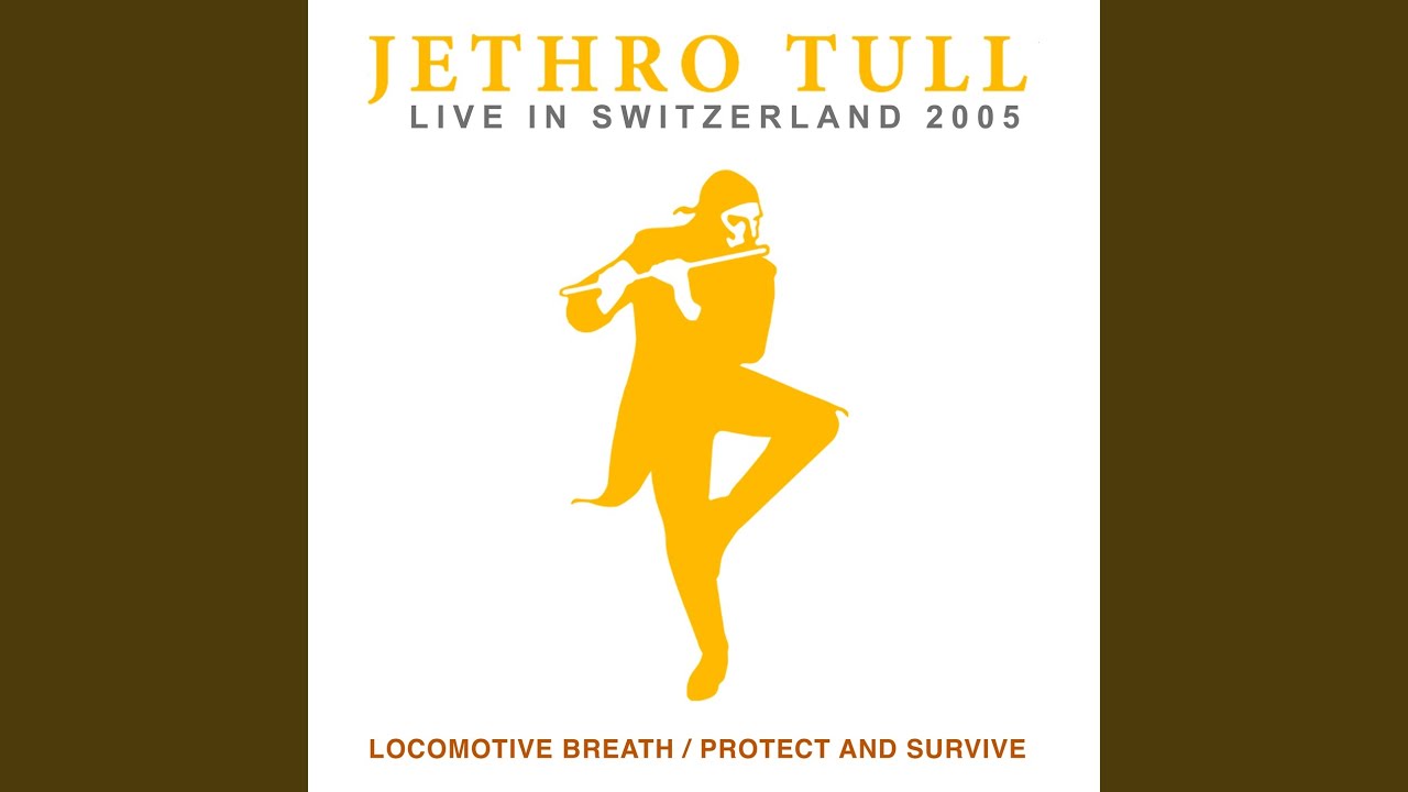 Locomotive Breath / Protect And Survive (Live - Remastered 2023)