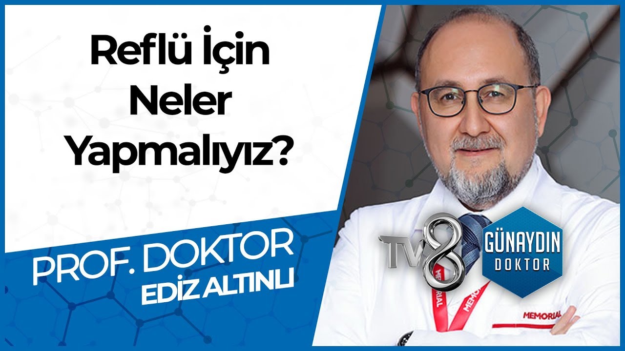 Mide Fıtığı ve Reflü Tedavisi Nasıl Olmalıdır? - PROF. DR. Ediz ALTINLI