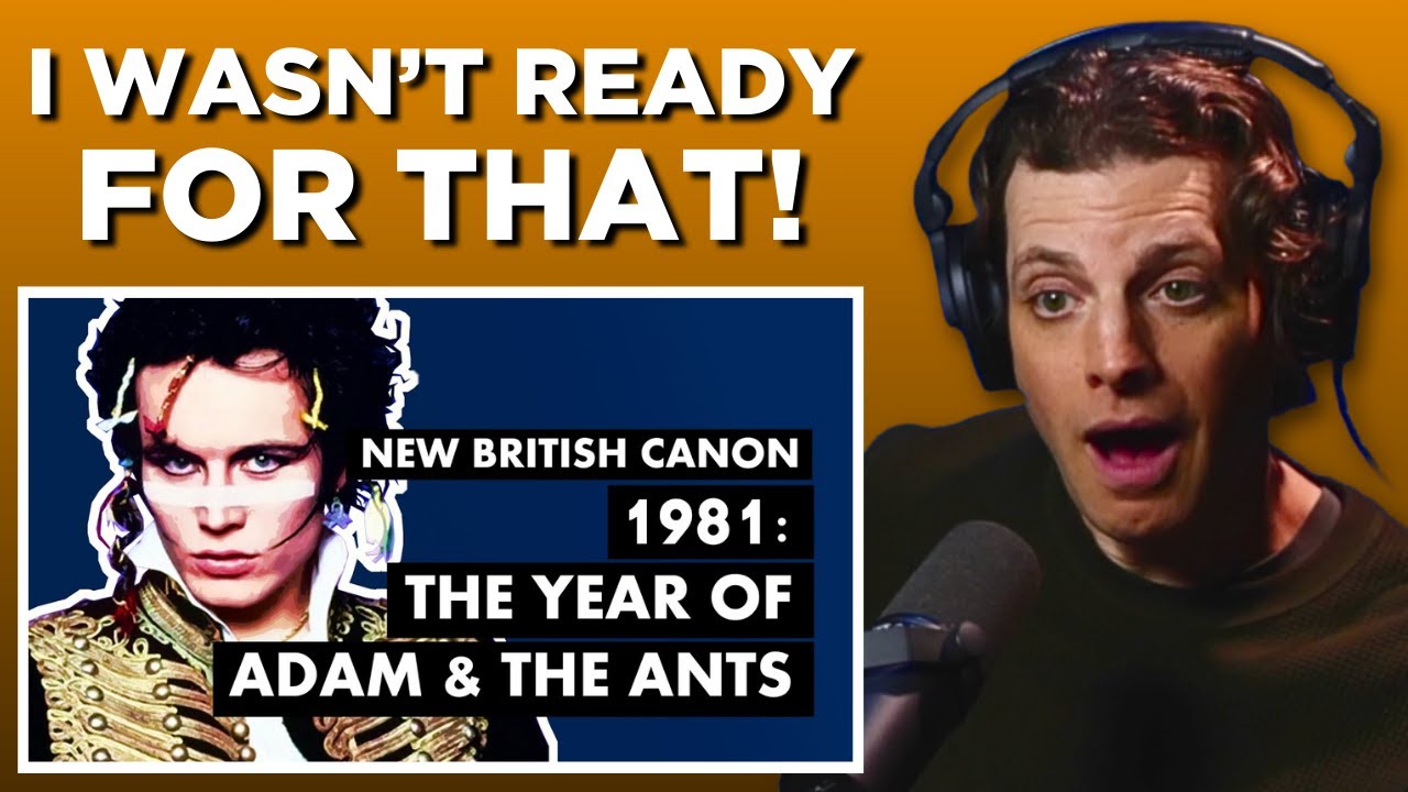 Reaction to Adam & The Ants!
