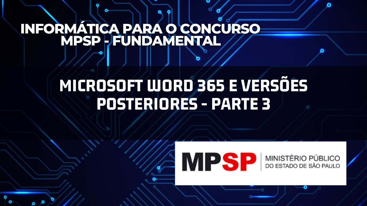Aula 7- Microsoft Word 365 e versões posteriores: PARTE 3
