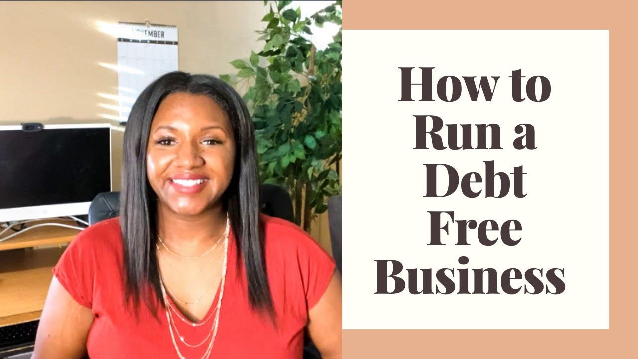 How to Run A Debt Free Business | 7 Tips