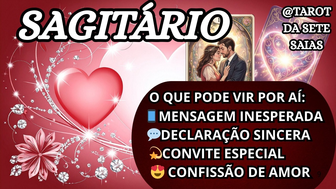 💕SAGITÁRIO💞UMA SURPRESA LINDA PRA VOCÊ 🎁💌GUARDAVA O QUE SENTIA EM SEGREDO! ESTÁ PRESTES A TE REVELAR