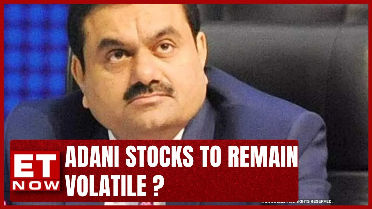 Adani Stocks Recover | Will Adani Shares Remain Volatile For Longer Time ? | Share Market | ET Now