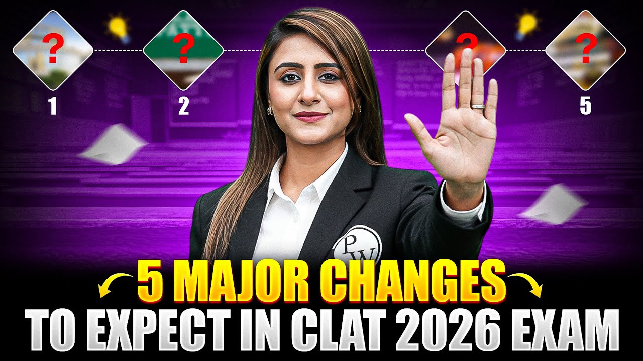 CLAT 2026: 5 HUGE Expected Changes You MUST Know! (New Exam Pattern? & Strategy)