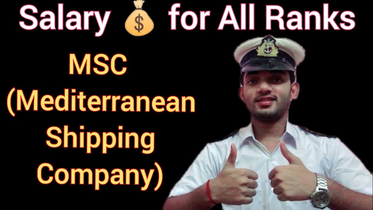 💵 Salary 💰for All Ranks in MSC (Mediterranean Shipping Company)