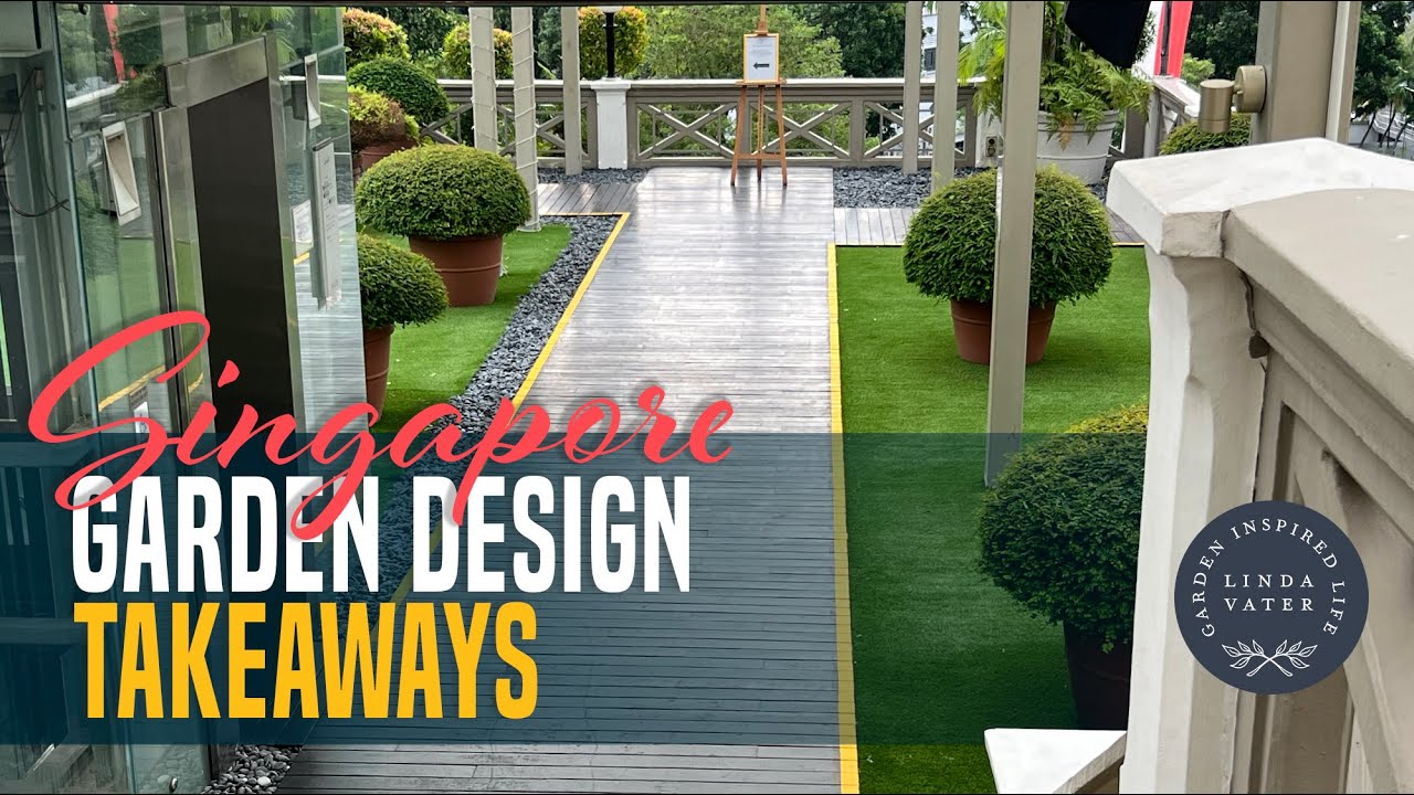 Singapore Outdoor Living Garden Design Takeaways