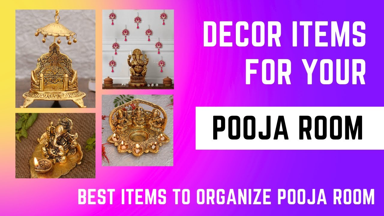Decoration items for Pooja Room | Pooja room Organization