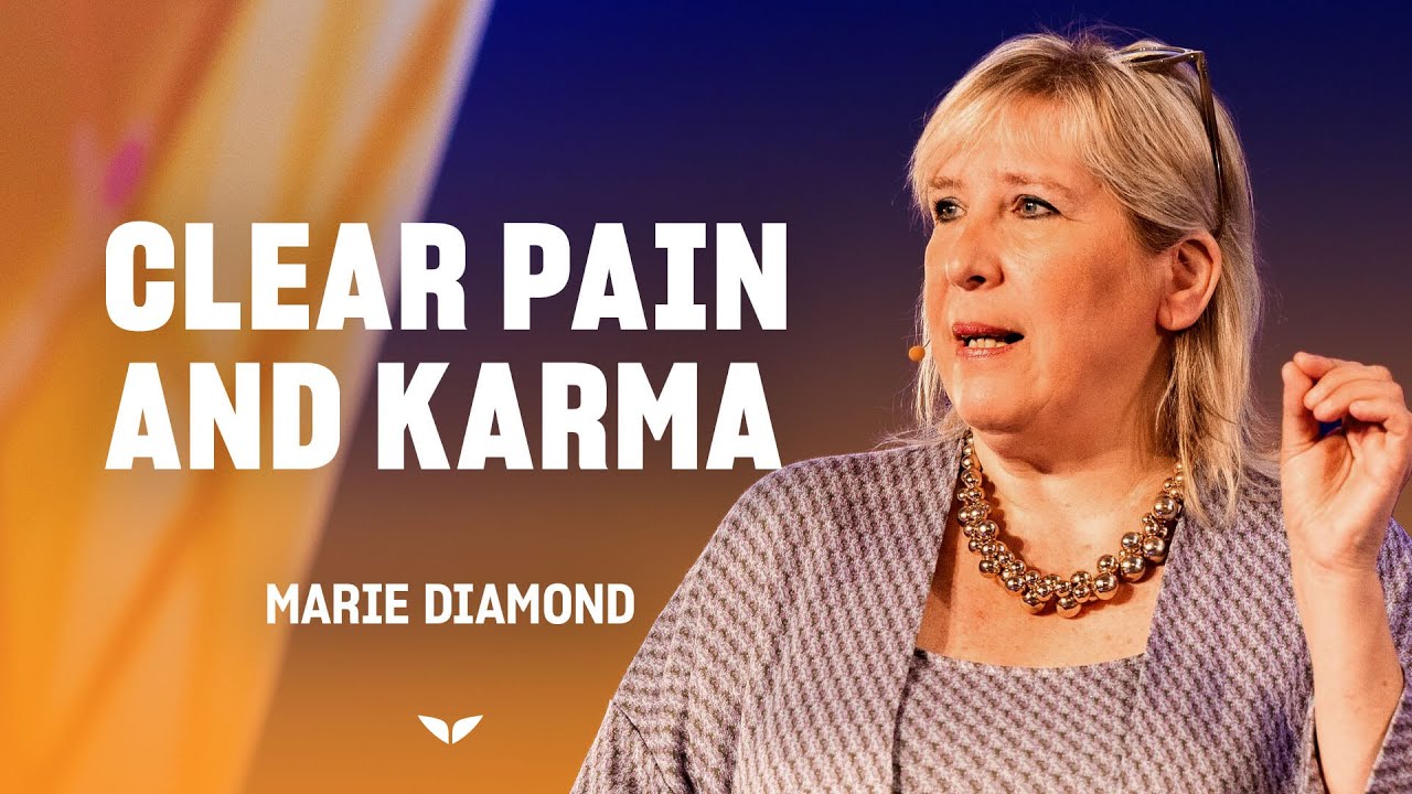 Clearing Pain and Karma in Your Relationships | Marie Diamond