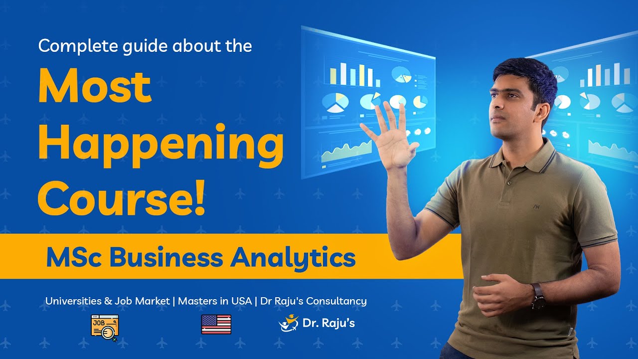 MSc Business Analytics in USA:  Job Market, Pay, Universities |  By Ivy League Graduate