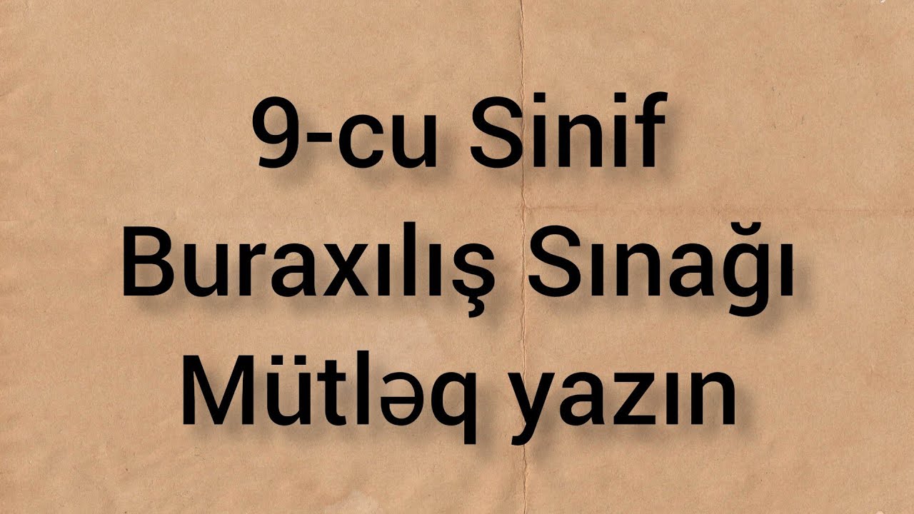9-cu Sinif Buraxılış Sınağı | Mütləq yazın #2024tayfa