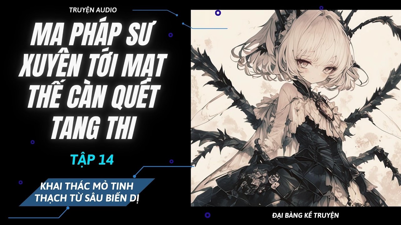 [P14] - Khai Thác Mỏ Quặng Của Lũ Sâu Biến Dị- Cuộc Họp Cân Não Giành Tài Nguyên
