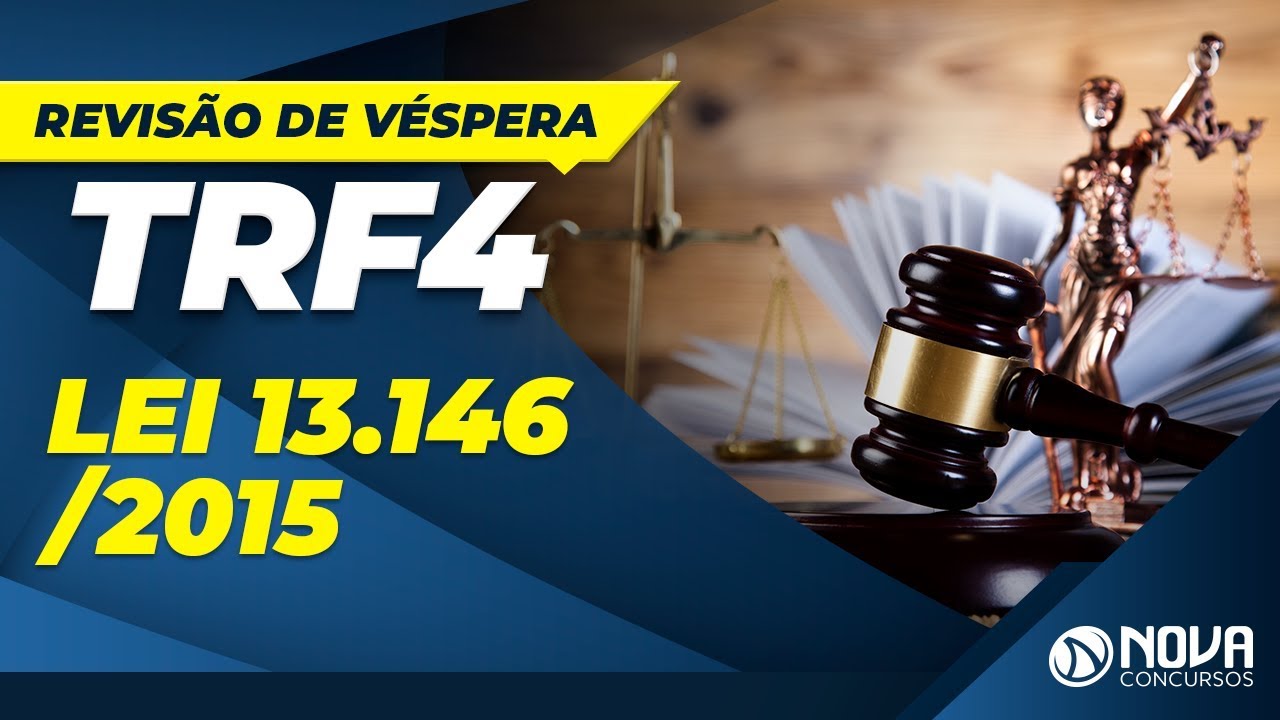Concurso TRF4 2019 - Revis&atilde;o de V&eacute;spera - Lei 13.146/2015