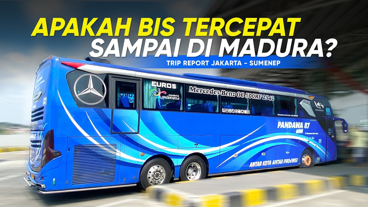 FULL TRIP JAKARTA - SUMENEP CUMA 14,5 JAM BERSAMA PANDAWA 87 