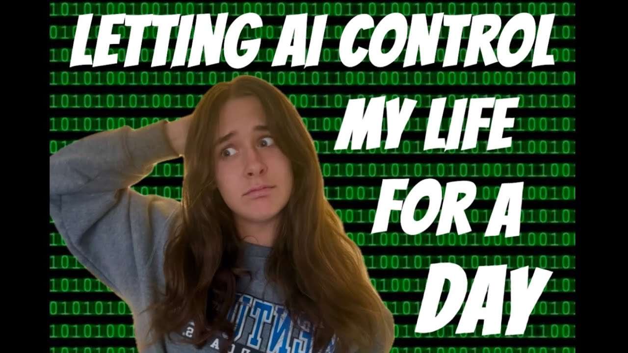 letting AI control my life for a day!