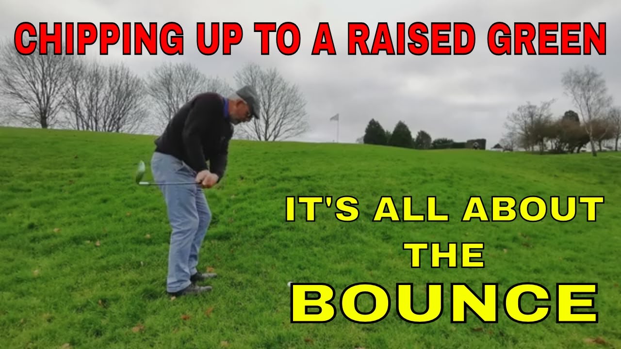 How to chip up to a raised green