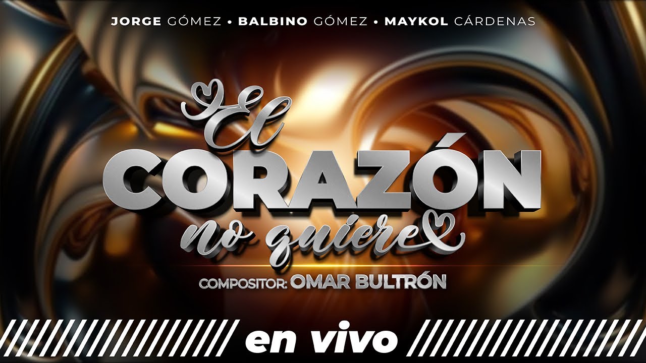 El Corazón No Quiere - Jorge & Balbino Gómez (Live)