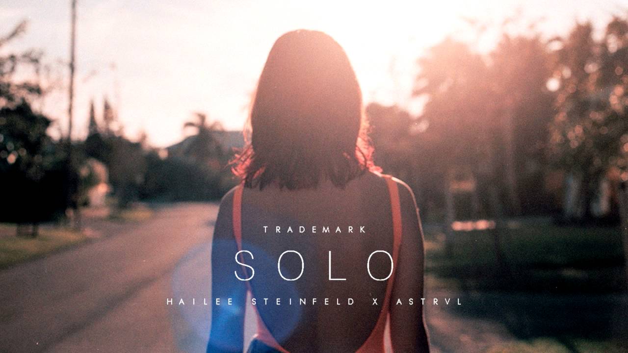 Trademark - Solo (Hailee Steinfeld x ASTRVL)
