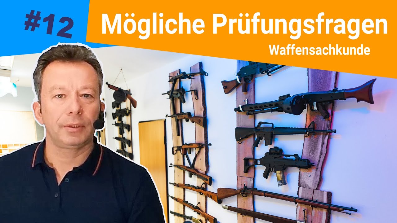 Verbotene Waffen / Waffensachkunde gemäß § 7 WaffG