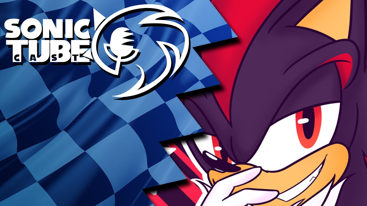 SonicTuber Podcast - Shadow (Sonic Character Channel)