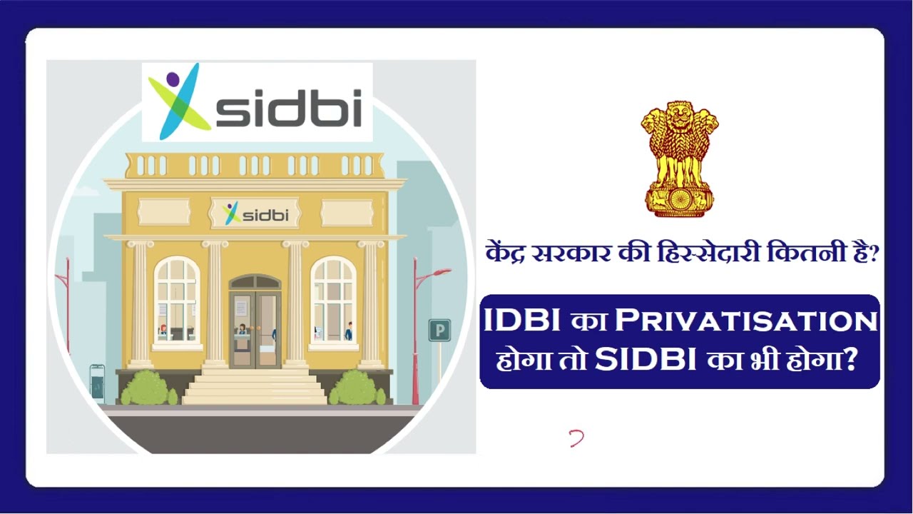Ownership Pattern of SIDBI, any chance of Privatisation?