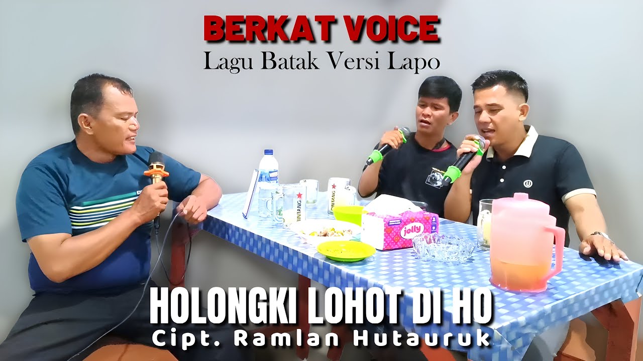 Berkat Voice - Holongki Lohot Di Ho - Lagu Viral Lapo, Cipt. Ramlan Hutauruk | Lagu Batak Terbaru