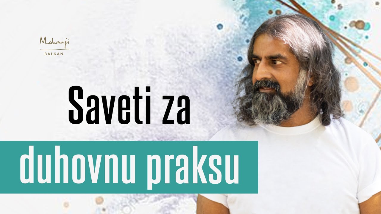 Praktični saveti za spritualnu praksu I Mohanđi
