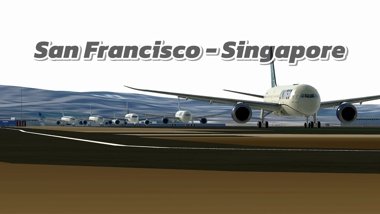 San Francisco (SFO) - Singapore (SIN) | United 787-9 | Infinite Flight