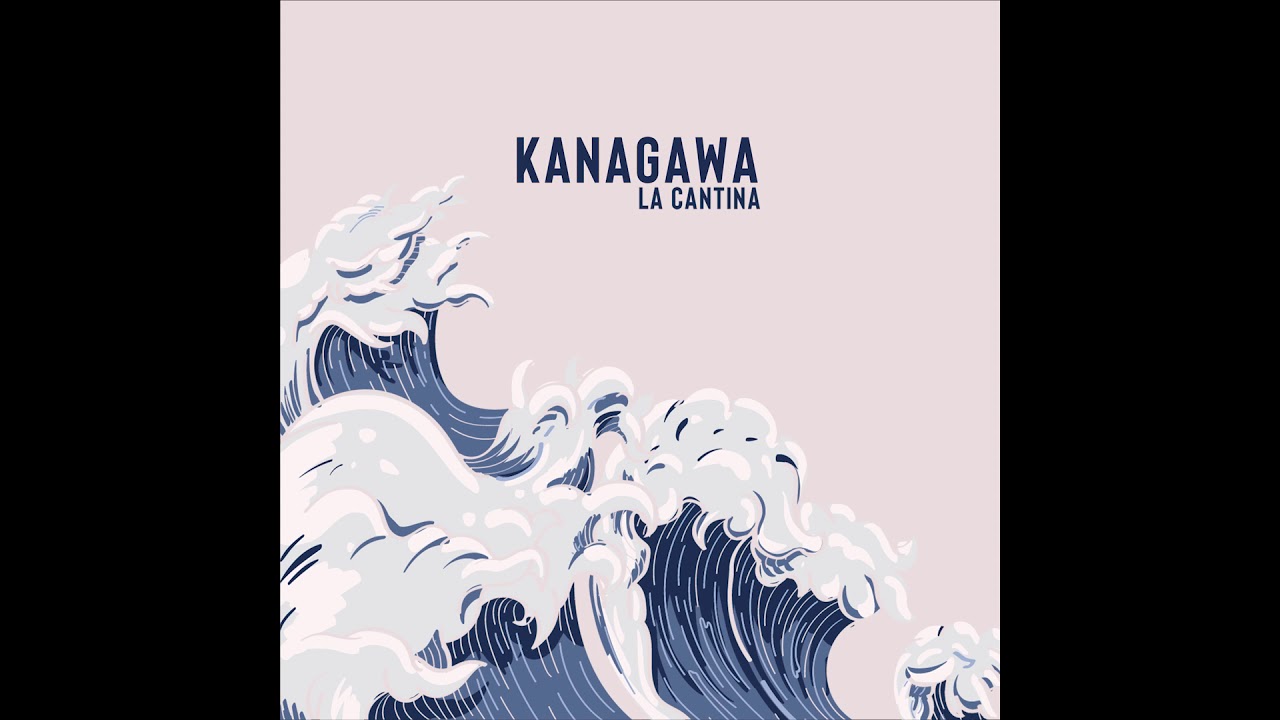 La Cantina - Kanagawa (Full EP)
