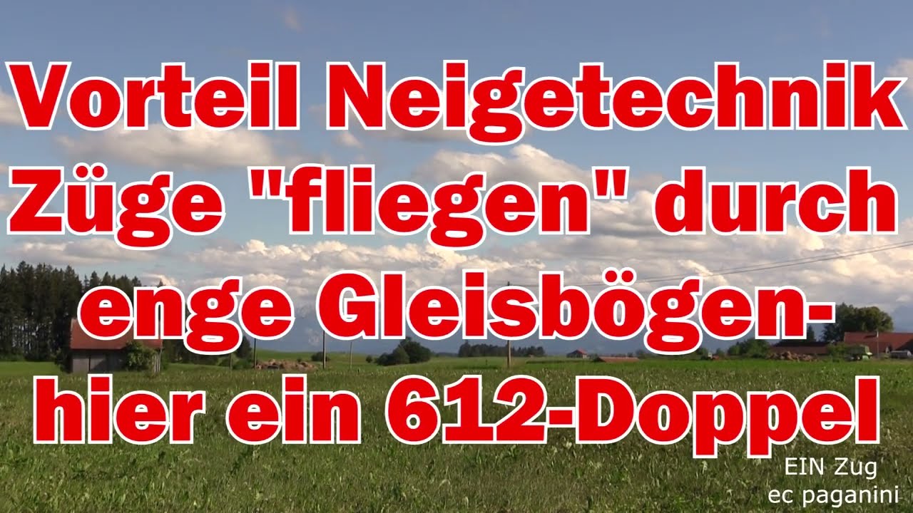 Vorteil der Neigetechnik: Z&uuml;ge 