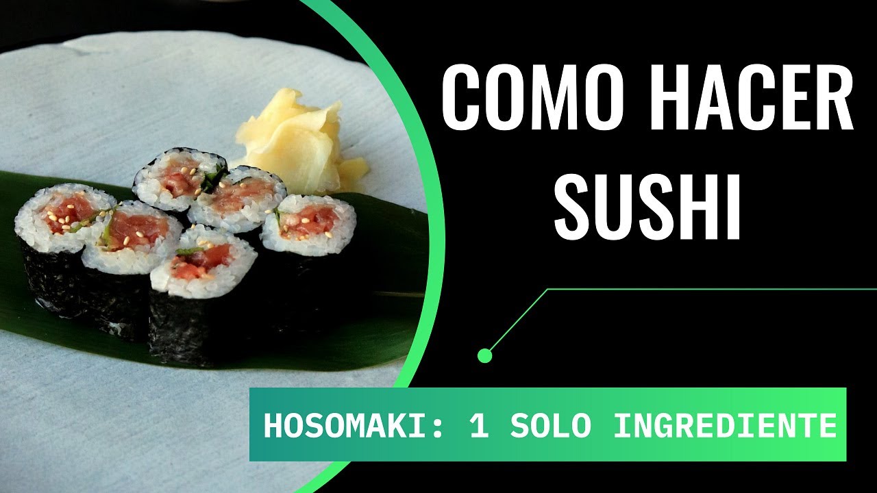 Como hacer SUSHI  paso a paso (HOSOMAKI / ROLL de salmón, pepino O cangrejo) | Juan pedro cocina